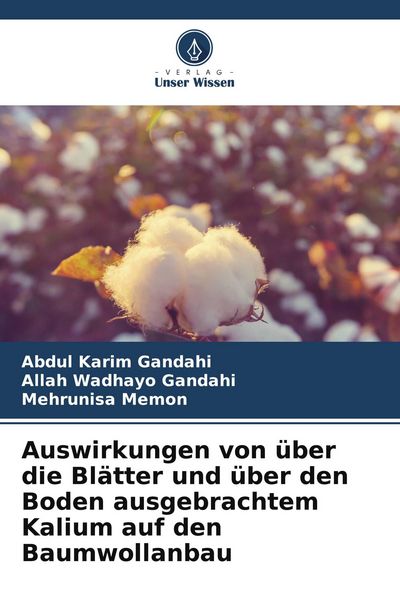 Auswirkungen von über die Blätter und über den Boden ausgebrachtem Kalium auf den Baumwollanbau