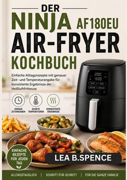 Der Ninja Af180eu Air-Fryer Kochbuch