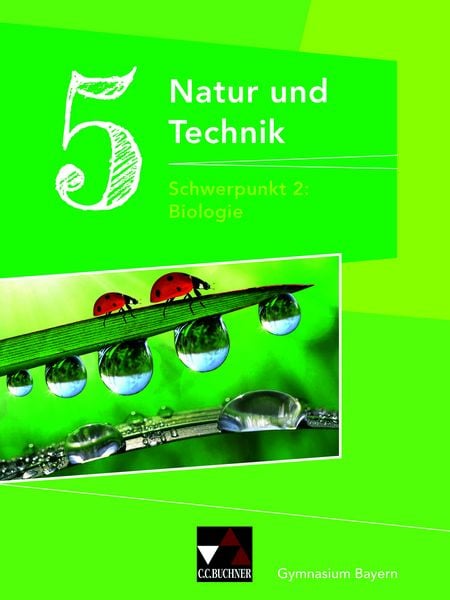 Natur und Technik – Gymnasium Bayern / Natur und Technik Gymnasium 5: Biologie