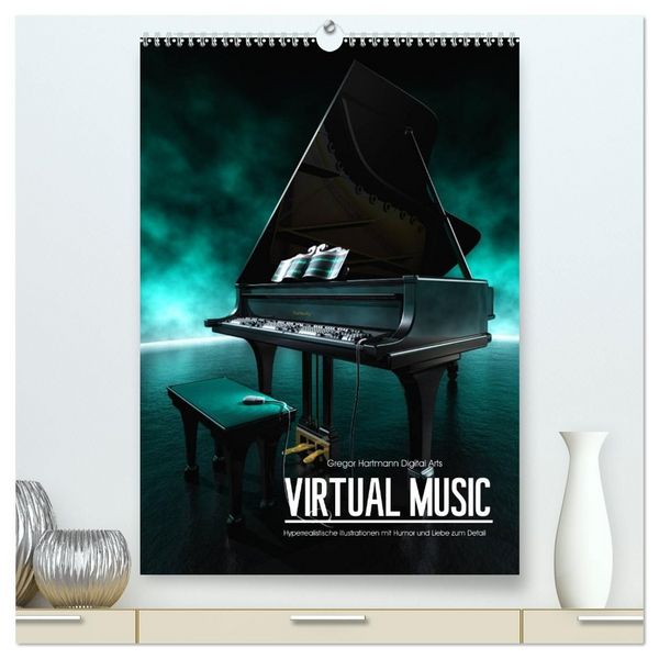 VIRTUAL MUSIC - Musikinstrumente in Hyperrealistischen Illustrationen (hochwertiger Premium Wandkalender 2027 DIN A2 hoch), Kunstdruck in Hochglanz