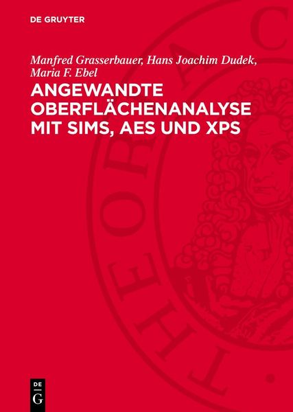 Angewandte Oberflächenanalyse mit SIMS, AES und XPS
