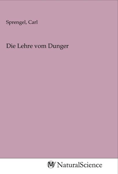 Die Lehre vom Dunger