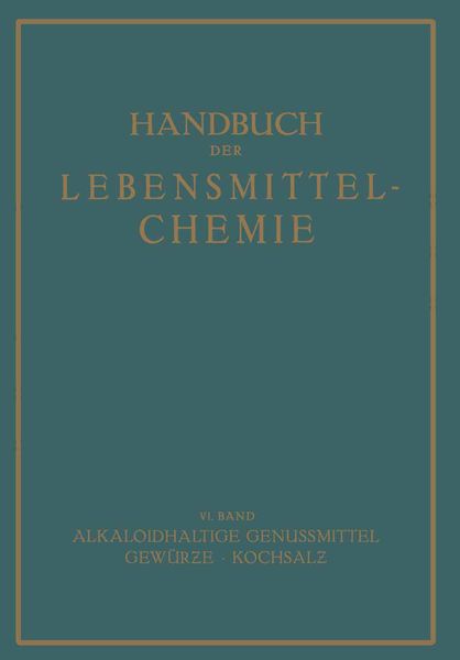Alkaloidhaltige Genussmittel Gewürze · Kochsalz