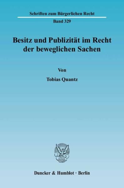 Besitz und Publizität im Recht der beweglichen Sachen.