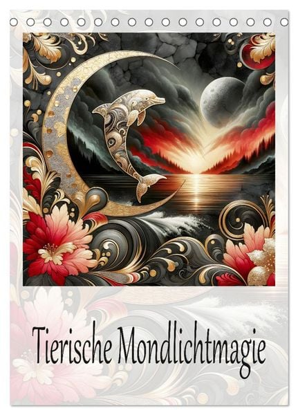 Tierische Mondlichtmagie (Tischkalender 2026 DIN A5 hoch), CALVENDO Monatskalender