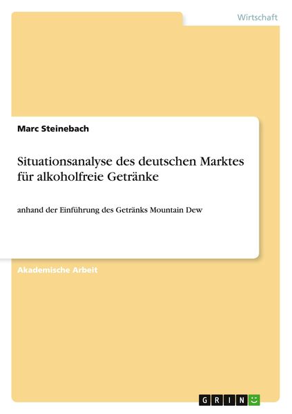 Situationsanalyse des deutschen Marktes für alkoholfreie Getränke