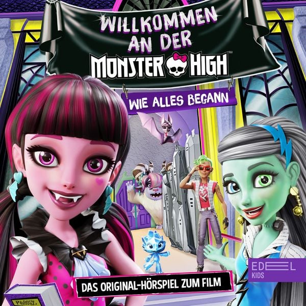 Willkommen an der Monster High (Das Original-Hörspiel zum Film)