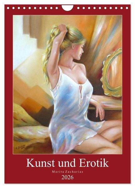 Kunst und Erotik 2026 - Marita Zacharias (Wandkalender 2026 DIN A4 hoch), CALVENDO Monatskalender