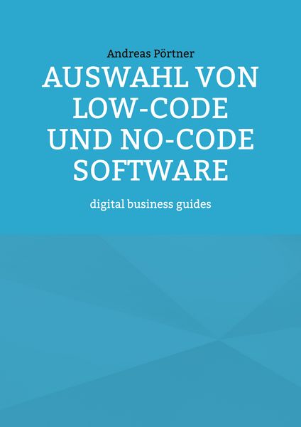 Auswahl von Low-Code und No-Code Software
