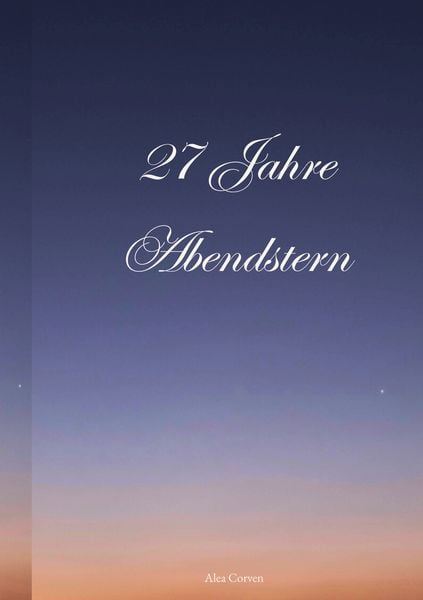27 Jahre Abendstern