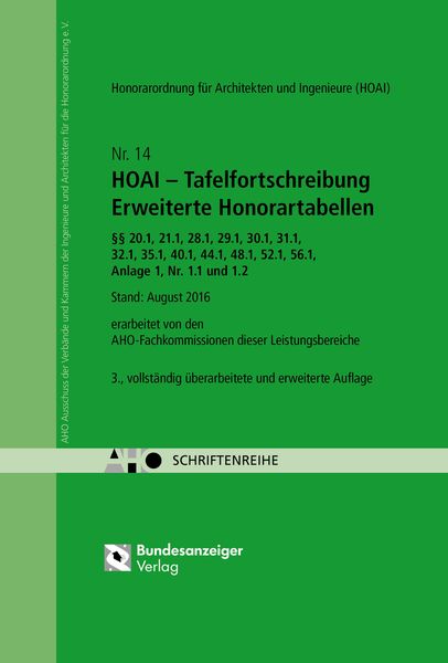 HOAI – Tafelfortschreibung Erweiterte Honorartabellen §§ 20.1, 21.1, 28.1, 29.1, 20.1, 32.1, 35.1, 40.1, 44.1, 48.1, 52.1, 56.1, Anlage 1, Nr 1.1 und