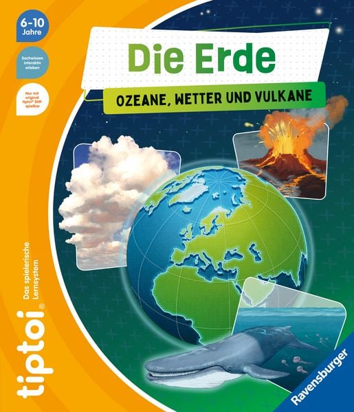 Tiptoi® Die Erde: Ozeane, Wetter und Vulkane, Kinderbuch ab 6 Jahre