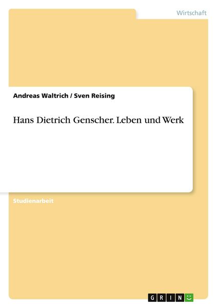 Hans Dietrich Genscher. Leben und Werk