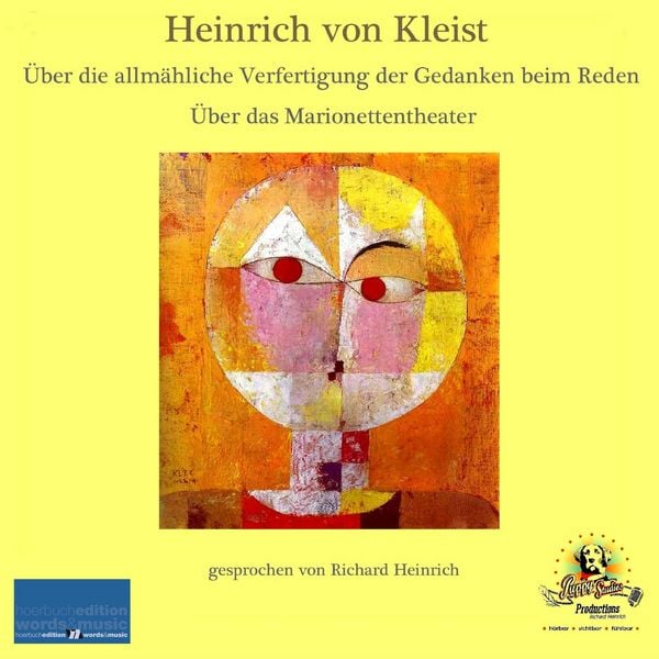 Heinrich von Kleist / Über die allmähliche Verfertigung der Gedanken beim Reden / Über das Marionettentheater