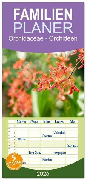 Familienplaner 2026 - Orchidaceae - Orchideen mit 5 Spalten (Wandkalender, 21 x 45 cm) CALVENDO
