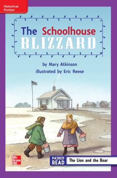 Reading Wonders Leveled Reader the Schoolhouse Blizzard: Ell Unit 6 Week 2 Grade 3