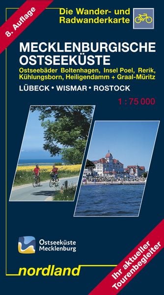 Mecklenburgische Ostseeküste Lübeck - Wismar - Rostock 1 : 75 000. Wander- und Radwanderkarte