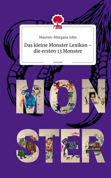 Das kleine Monster Lexikon - die ersten 13 Monster. by story.one