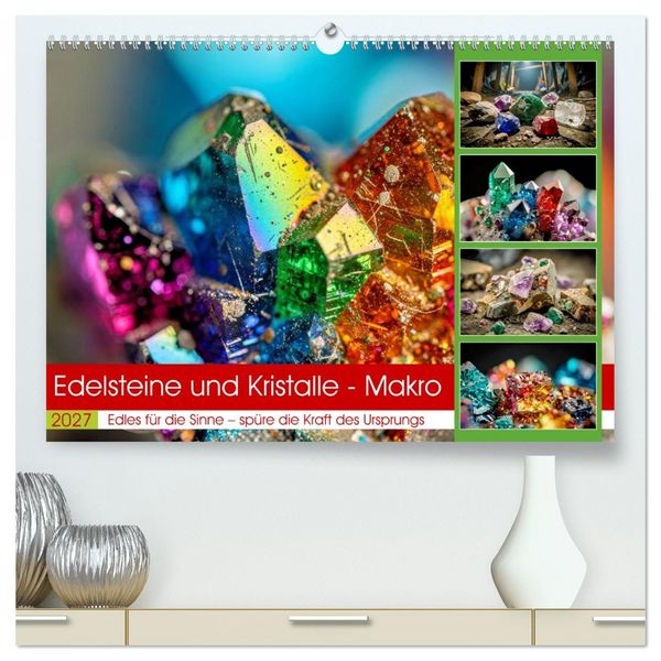 Edelsteine und Kristalle - Makro (hochwertiger Premium Wandkalender 2027 DIN A2 quer), Kunstdruck in Hochglanz