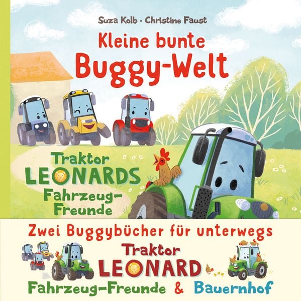 Kleine bunte Buggy-Welt - Traktor Leonards Fahrzeug-Freunde & Traktor Leonards Bauernhof