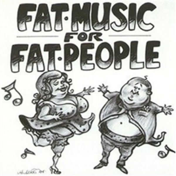 Fat Music Vol.1-Fat Music For Fat People (EP)