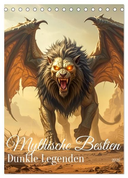 Mythische Bestien – Dunkle Legenden (Tischkalender 2026 DIN A5 hoch), CALVENDO Monatskalender