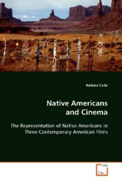 Csilla, B: Native Americans and Cinema