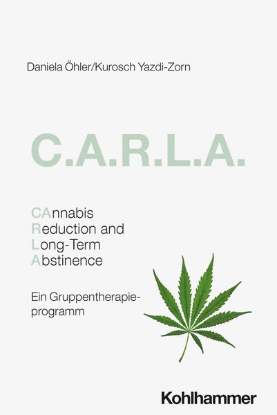 C.A.R.L.A. - Cannabis Reduction and Long-Term Abstinence
