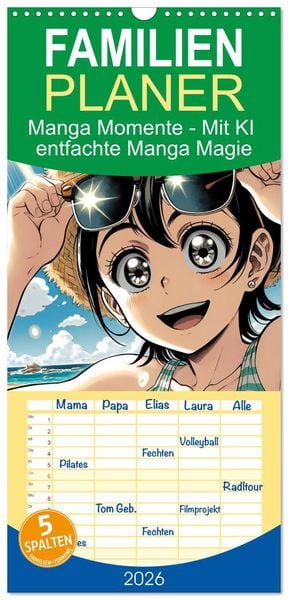 Familienplaner 2026 - Manga Momente - Mit KI entfachte Manga Magie mit 5 Spalten (Wandkalender, 21 x 45 cm) CALVENDO
