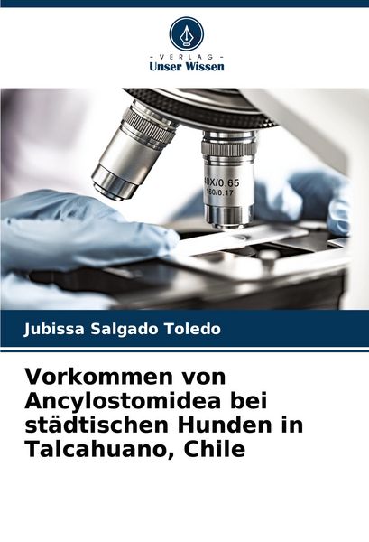 Vorkommen von Ancylostomidea bei städtischen Hunden in Talcahuano, Chile