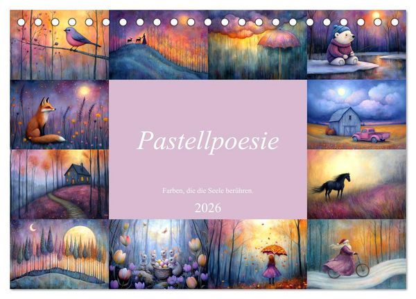 Pastellpoesie – Farben, die die Seele berühren (Tischkalender 2026 DIN A5 quer), CALVENDO Monatskalender