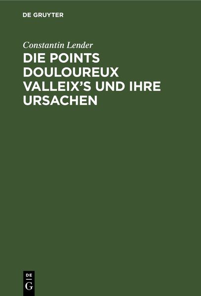 Die Points Douloureux Valleix’s und ihre Ursachen