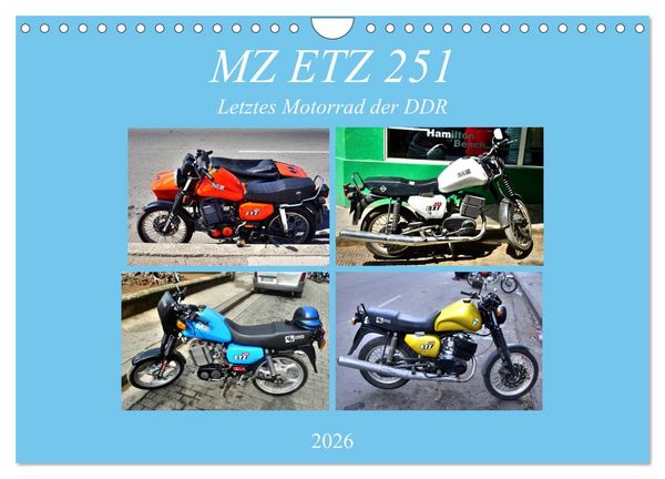 MZ ETZ 251 - Letztes Motorrad der DDR (Wandkalender 2026 DIN A4 quer), CALVENDO Monatskalender
