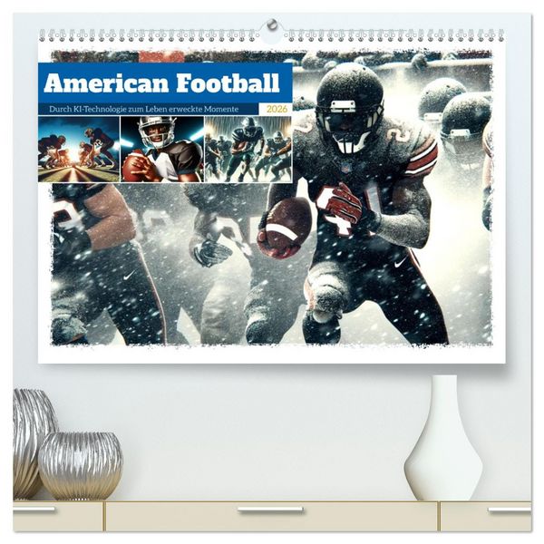 American Football - Durch KI-Technologie zum Leben erweckte Momente (hochwertiger Premium Wandkalender 2026 DIN A2 quer), Kunstdruck in Hochglanz