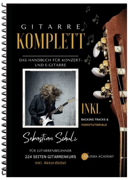 Gitarre Komplett - Das Handbuch für Konzert- und E-Gitarre mit praktischer Spiralbindung