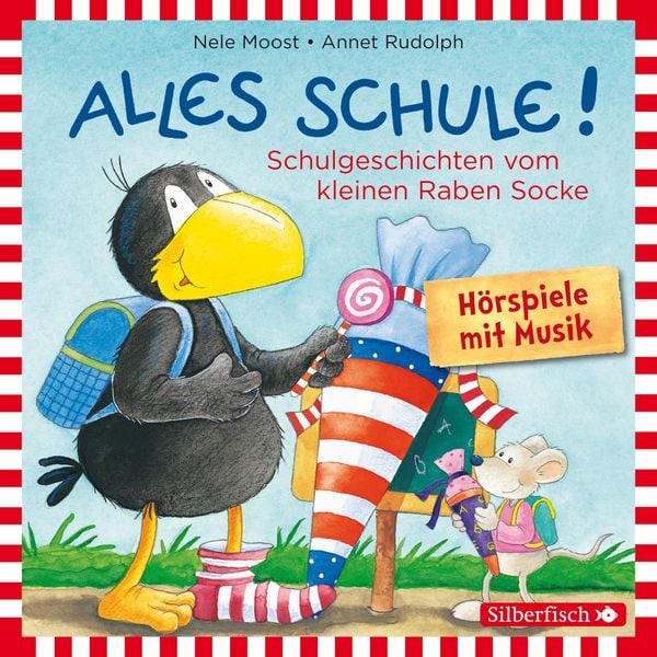 Alles Schule!: Alles vorbereitet!, Alles aufgeweckt!, Alles eingeschult!, Alles aus und vorbei!, Alles zusammen! (Der kleine Rabe Socke) (Hörspiel)