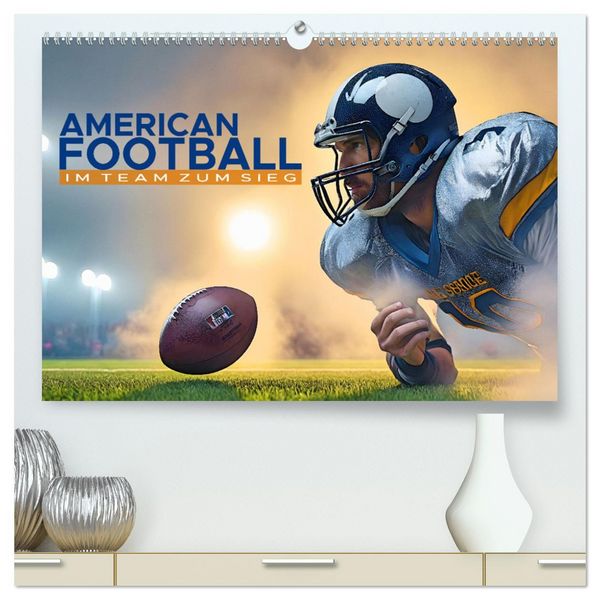 American Football - im Team zum Sieg (hochwertiger Premium Wandkalender 2026 DIN A2 quer), Kunstdruck in Hochglanz