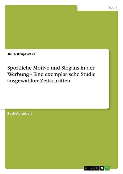 Sportliche Motive und Slogans in der Werbung - Eine exemplarische Studie ausgewählter Zeitschriften