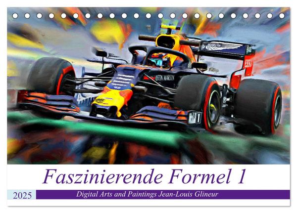 Faszinierende Formel 1 (Tischkalender 2025 DIN A5 quer), CALVENDO Monatskalender