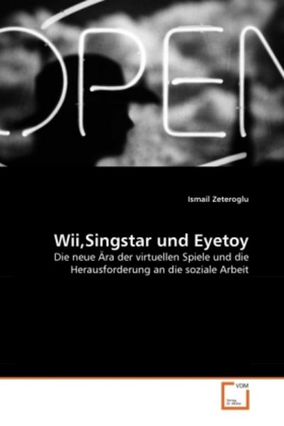 Zeteroglu, I: Wii,Singstar und Eyetoy