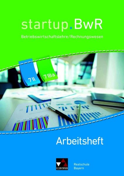 startup.BwR Realschule Bayern / startup.BwR Bayern AH 7 II/IIIa