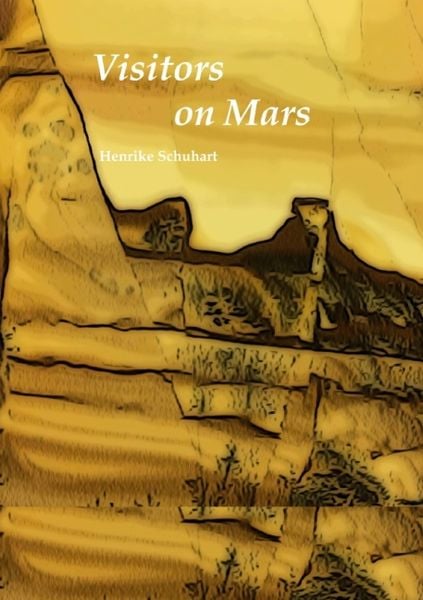 Travellers to Mars / Visitors on Mars