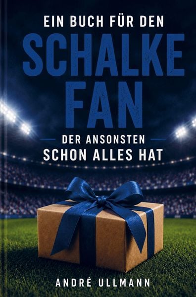 Ein Buch für den Schalke Fan, der ansonsten schon alles hat