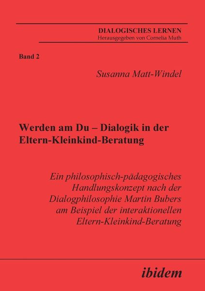 Matt-Windel, S: Werden am Du - Dialogik in der Eltern-Kleink