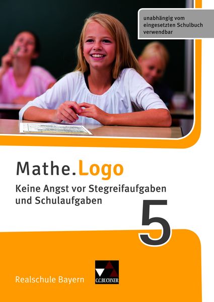 Mathe.Logo – Bayern / Mathe.Training / Mathe.Logo Bayern Keine Angst vor Stegreif 5