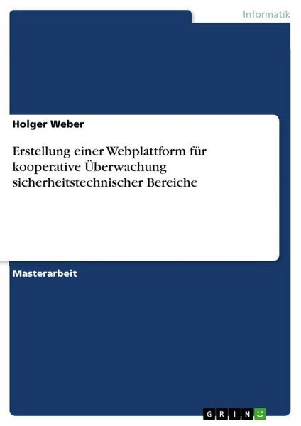 Erstellung einer Webplattform für kooperative Überwachung sicherheitstechnischer Bereiche