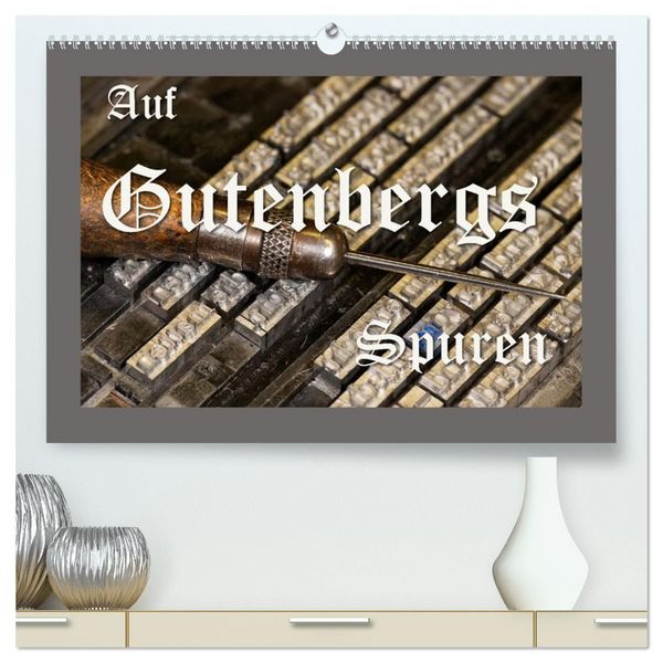 Auf Guttenbergs Spuren (hochwertiger Premium Wandkalender 2027 DIN A2 quer), Kunstdruck in Hochglanz