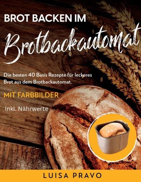 Brot Backen im Brotbackautomat