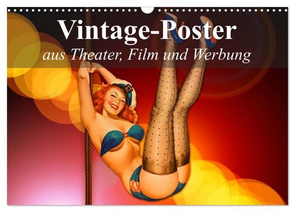 Vintage-Poster aus Theater, Film und Werbung (Wandkalender 2026 DIN A3 quer), CALVENDO Monatskalender