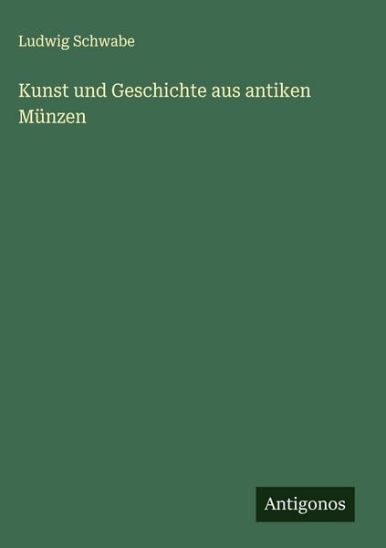 Kunst und Geschichte aus antiken Münzen